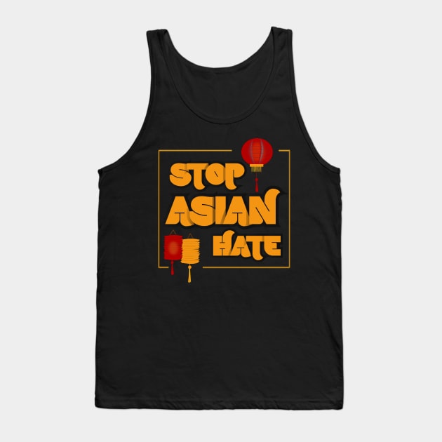 Stop Asian Hate Tank Top by FlyingWhale369